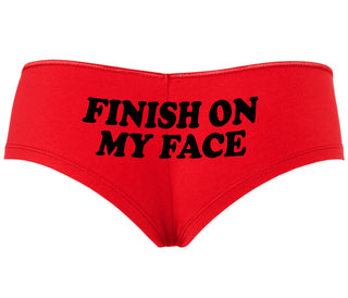 Finish On My Face - Red Boyshort