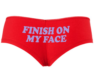 Finish On My Face - Red Boyshort