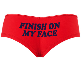 Finish On My Face - Red Boyshort