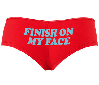 Finish On My Face - Red Boyshort