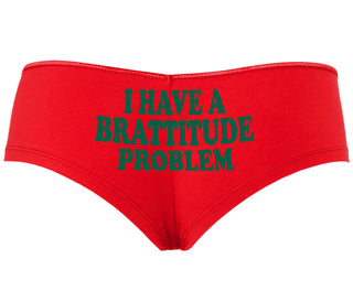 I Have A Brattitude Problem - Red Boyshort