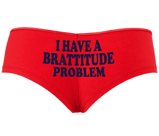 I Have A Brattitude Problem - Red Boyshort