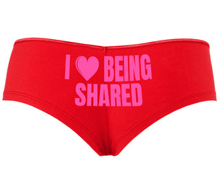 I Love Being Shared - Red Boyshort