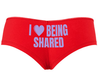 I Love Being Shared - Red Boyshort