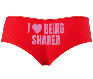 I Love Being Shared - Red Boyshort