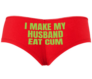 i Make My Husband Eat Cum - Red Boyshort