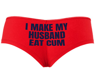 i Make My Husband Eat Cum - Red Boyshort
