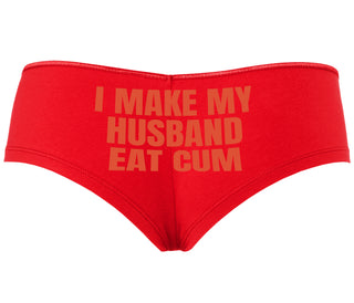 i Make My Husband Eat Cum - Red Boyshort