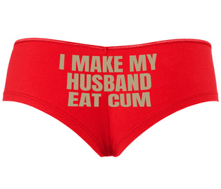 i Make My Husband Eat Cum - Red Boyshort