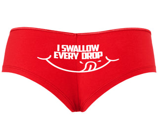 I Swallow Every Drop - Red Boyshort