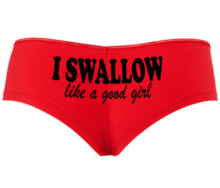 I Swallow Like A Good Girl - Red Boyshort