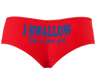 I Swallow Like A Good Girl - Red Boyshort