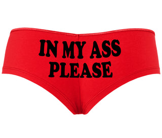 In My Ass Please - Red Boyshort