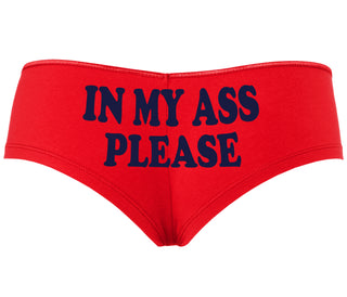 In My Ass Please - Red Boyshort