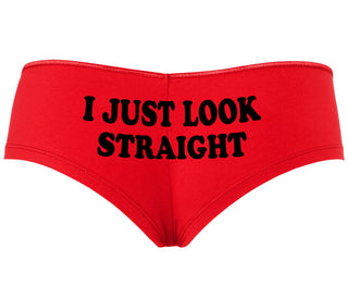 I Just Look Straight - Red Boyshort