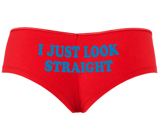I Just Look Straight - Red Boyshort