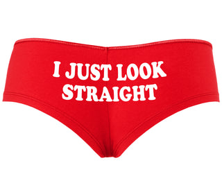 I Just Look Straight - Red Boyshort