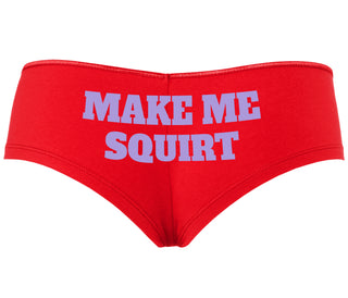 Make Me Squirt - Red Boyshort