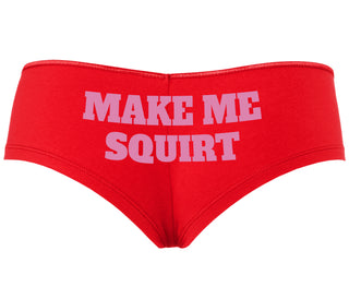 Make Me Squirt - Red Boyshort