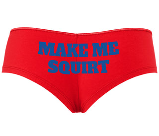 Make Me Squirt - Red Boyshort