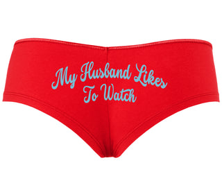 My Husband Likes To Watch - Red Boyshort