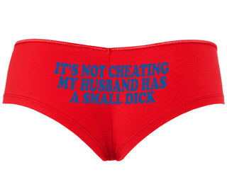 It’s Not Cheating If My Husband Has A Small Dick - Red Boyshort