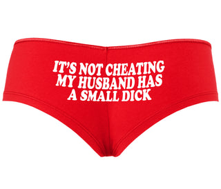 It’s Not Cheating If My Husband Has A Small Dick - Red Boyshort