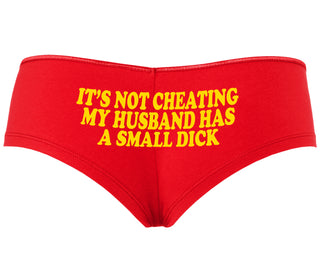 It’s Not Cheating If My Husband Has A Small Dick - Red Boyshort