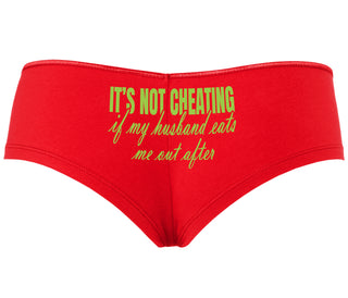 It's Not Cheating If My Husband Eats Me Out After - Red Boyshort