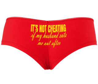 It's Not Cheating If My Husband Eats Me Out After - Red Boyshort