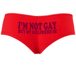 I'm Not Gay But My Girlfriend Is - Red Boyshort