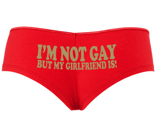 I'm Not Gay But My Girlfriend Is - Red Boyshort