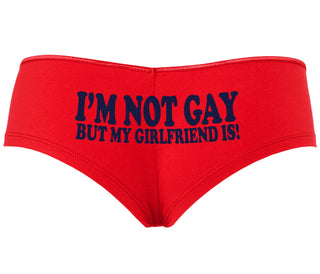 I'm Not Gay But My Girlfriend Is - Red Boyshort