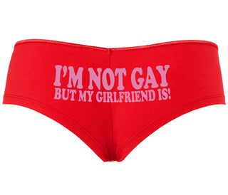 I'm Not Gay But My Girlfriend Is - Red Boyshort