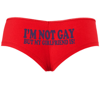I'm Not Gay But My Girlfriend Is - Red Boyshort