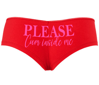Please Cum Inside Me - Red Boyshort