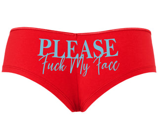 Please Fuck My Face - Red Boyshort