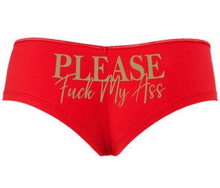 Please Fuck My Ass - Red Boyshort