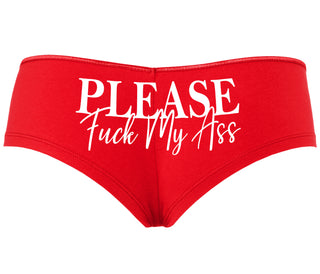 Please Fuck My Ass - Red Boyshort