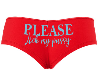 Please Lick My Pussy - Red Boyshort