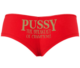 Pussy The Breakfast Of Champions - Red Boyshort
