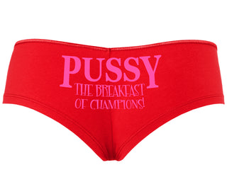 Pussy The Breakfast Of Champions - Red Boyshort