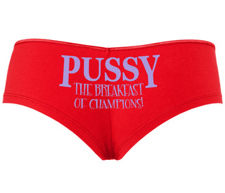 Pussy The Breakfast Of Champions - Red Boyshort