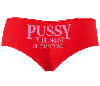 Pussy The Breakfast Of Champions - Red Boyshort