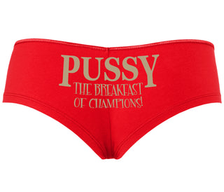 Pussy The Breakfast Of Champions - Red Boyshort