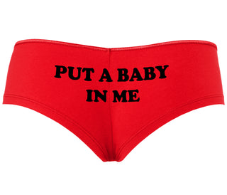 Put A Baby In Me - Red Boyshort