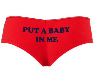 Put A Baby In Me - Red Boyshort
