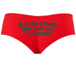 Roll A Blunt and Tell Me I'm Pretty - Red Boyshort