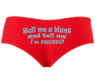 Roll A Blunt and Tell Me I'm Pretty - Red Boyshort