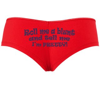 Roll A Blunt and Tell Me I'm Pretty - Red Boyshort